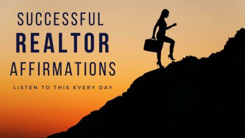 Empowering Real Estate Agents: Harnessing the Power of Positive Affirmations